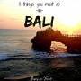 11 things you must do in Bali
