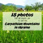 15 photos that will inspire you to go to the Carpathian Mountains in Ukraine