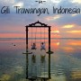 10 Things You Must Do In Gili Trawangan Indonesia