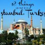 18 things you must do in Istanbul, Turkey