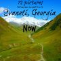 12 pictures that will make you want to go to Svaneti, Georgia now