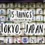 15 Things You Must Do In Tokyo