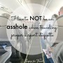How To NOT Be An Asshole When Traveling: Proper Airport Etiquette