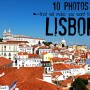 10 Photos That Will Make You Want To Go To Lisbon