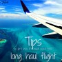 Tips to get you through your first long haul flight
